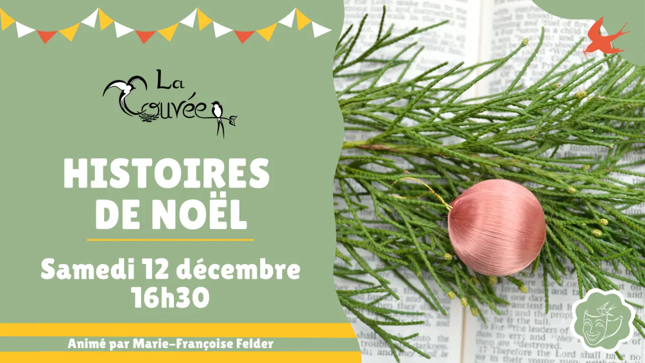 Affiche des histoires de Noël animées par Marie-Françoise Felder, samedi 12 décembre à 16 h 30. Branche de sapin et boule de Noël posées sur un livre ouvert.